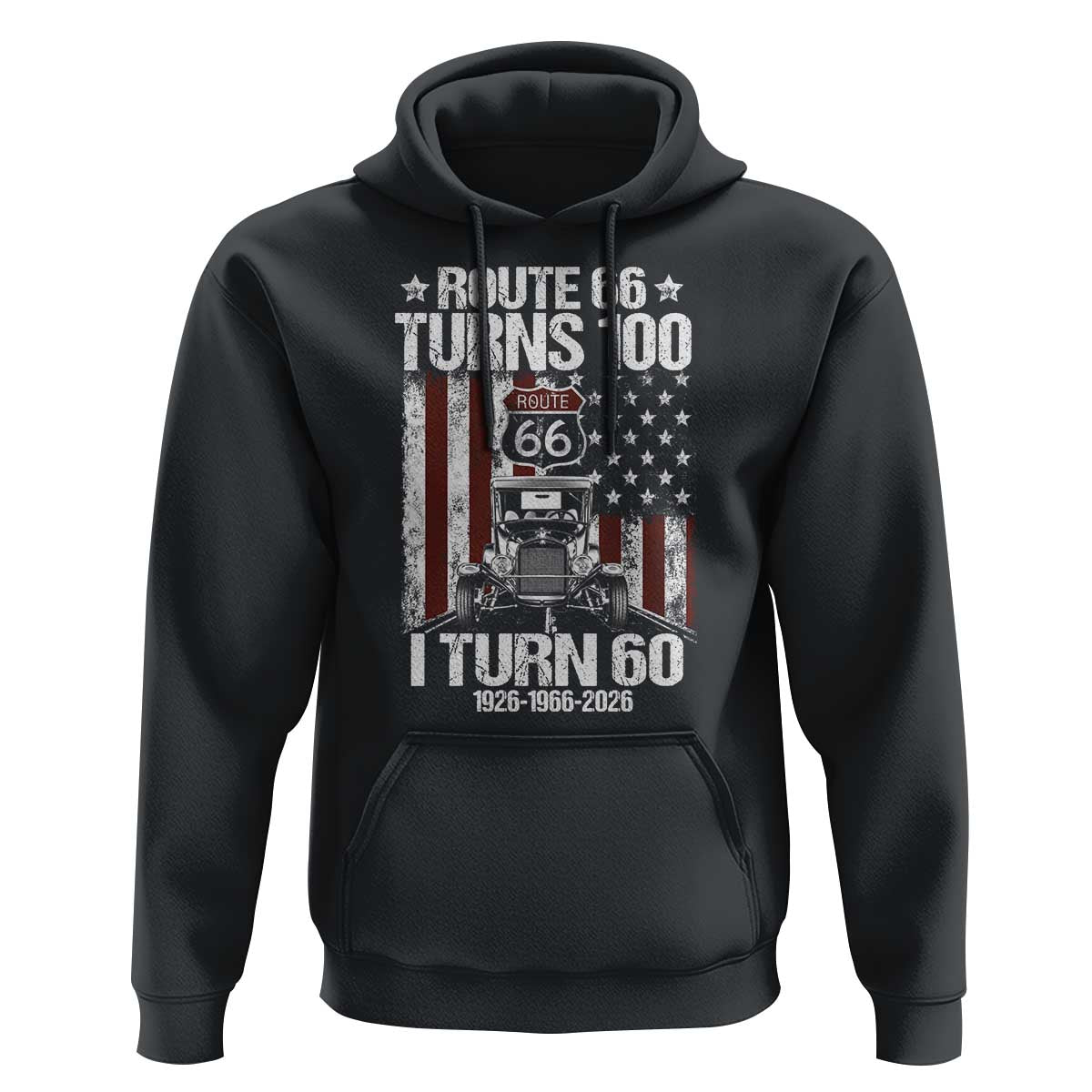Route Highway 66 Turns 100 I Turn 60 Hoodie Vintage 1966 America Road Sign America Antique Car Lover 60th Birthday Gift