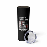 Route Highway 66 Turns 100 I Turn 60 Skinny Tumbler Vintage 1966 America Road Sign America Antique Car Lover 60th Birthday Gift
