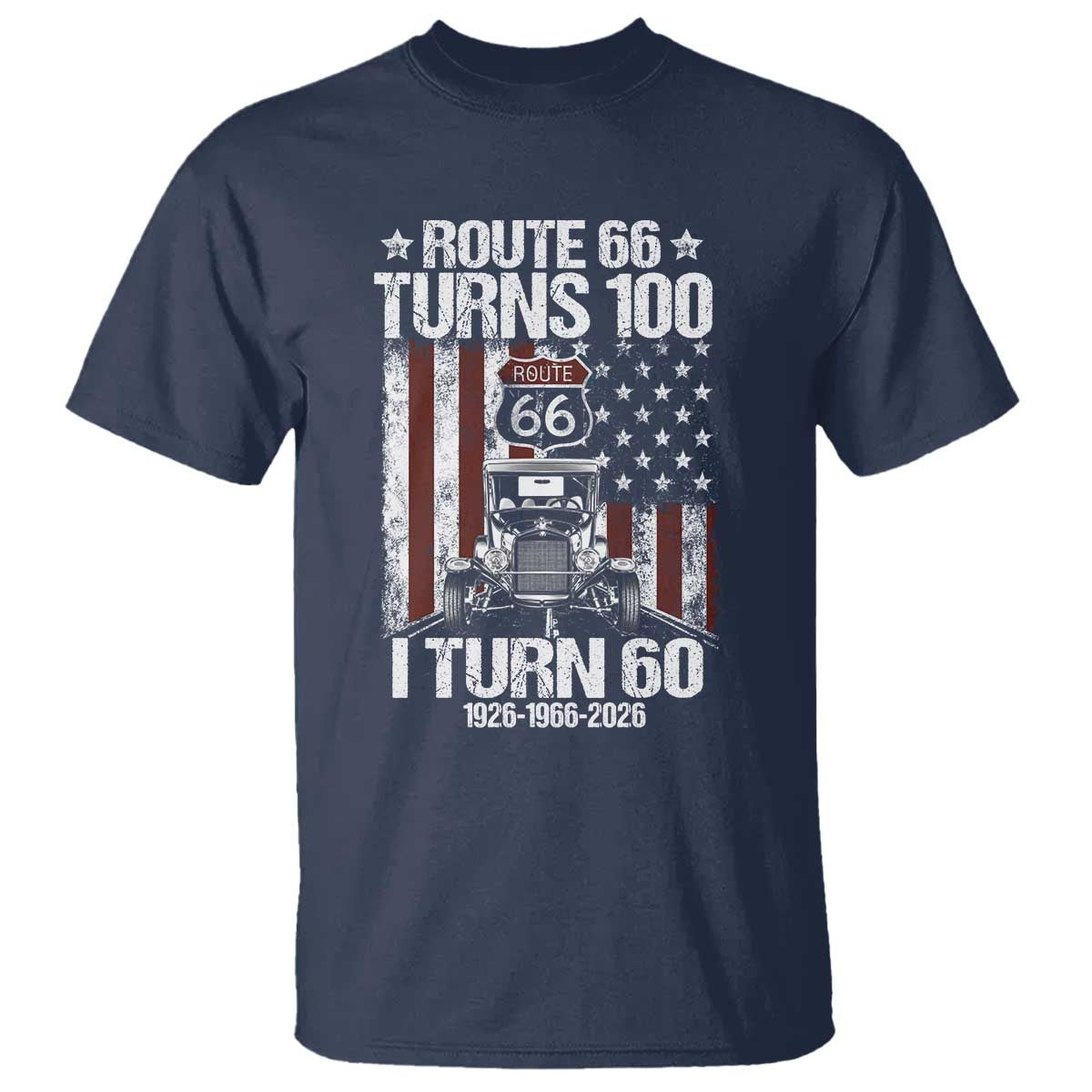 Route Highway 66 Turns 100 I Turn 60 T Shirt Vintage 1966 America Road Sign America Antique Car Lover 60th Birthday Gift