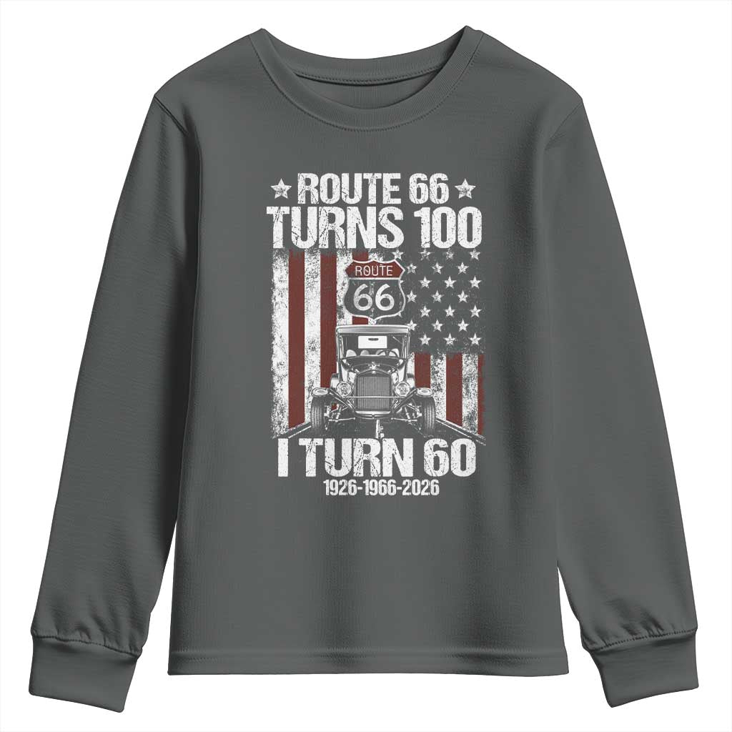 Route Highway 66 Turns 100 I Turn 60 Youth Sweatshirt Vintage 1966 America Road Sign America Antique Car Lover 60th Birthday Gift