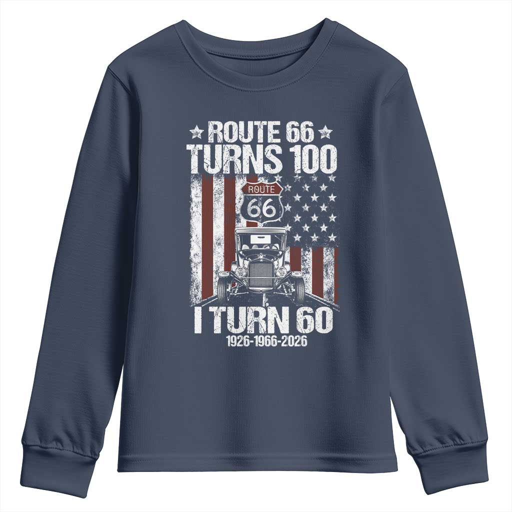 Route Highway 66 Turns 100 I Turn 60 Youth Sweatshirt Vintage 1966 America Road Sign America Antique Car Lover 60th Birthday Gift