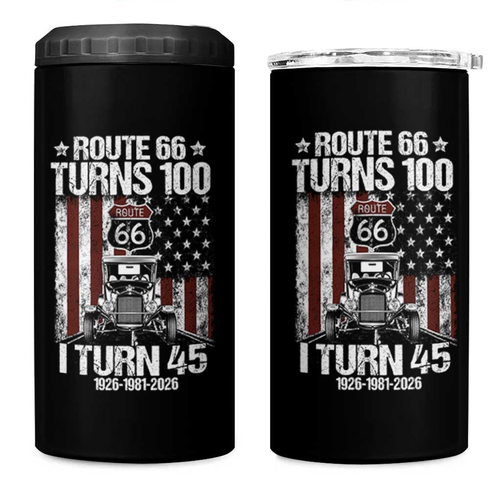 Route Highway 66 Turns 100 I Turn 45 4 in 1 Can Cooler Tumbler Vintage 1981 America Road Sign America Antique Car Lover 45th Birthday Gift