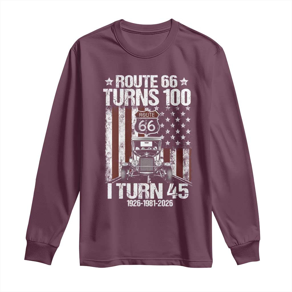 Route Highway 66 Turns 100 I Turn 45 Long Sleeve Shirt Vintage 1981 America Road Sign America Antique Car Lover 45th Birthday Gift