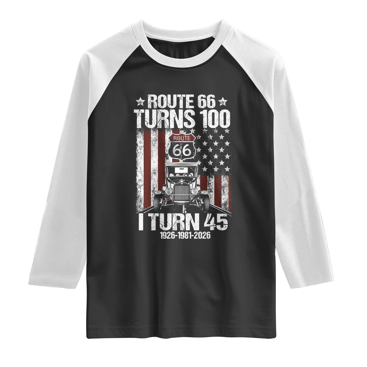 Route Highway 66 Turns 100 I Turn 45 Raglan Shirt Vintage 1981 America Road Sign America Antique Car Lover 45th Birthday Gift