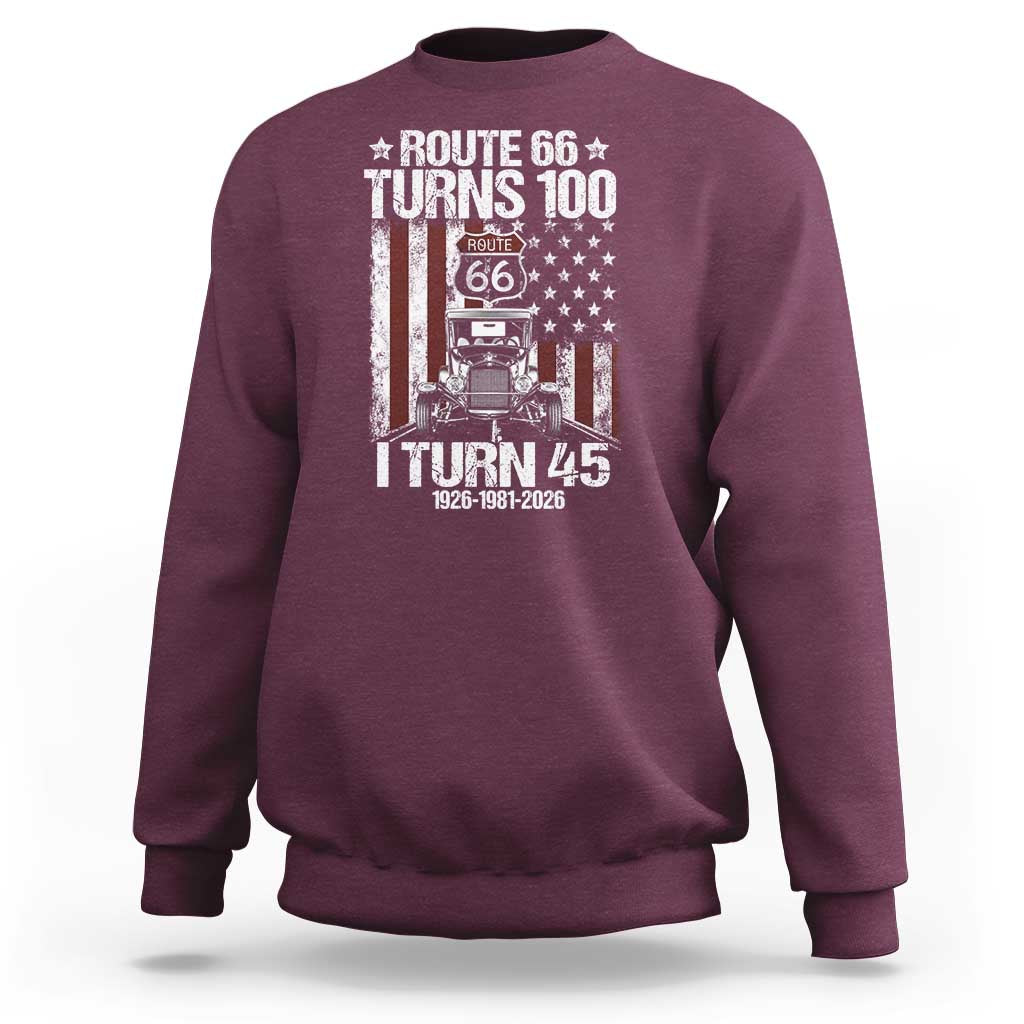 Route Highway 66 Turns 100 I Turn 45 Sweatshirt Vintage 1981 America Road Sign America Antique Car Lover 45th Birthday Gift