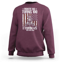 Route Highway 66 Turns 100 I Turn 45 Sweatshirt Vintage 1981 America Road Sign America Antique Car Lover 45th Birthday Gift