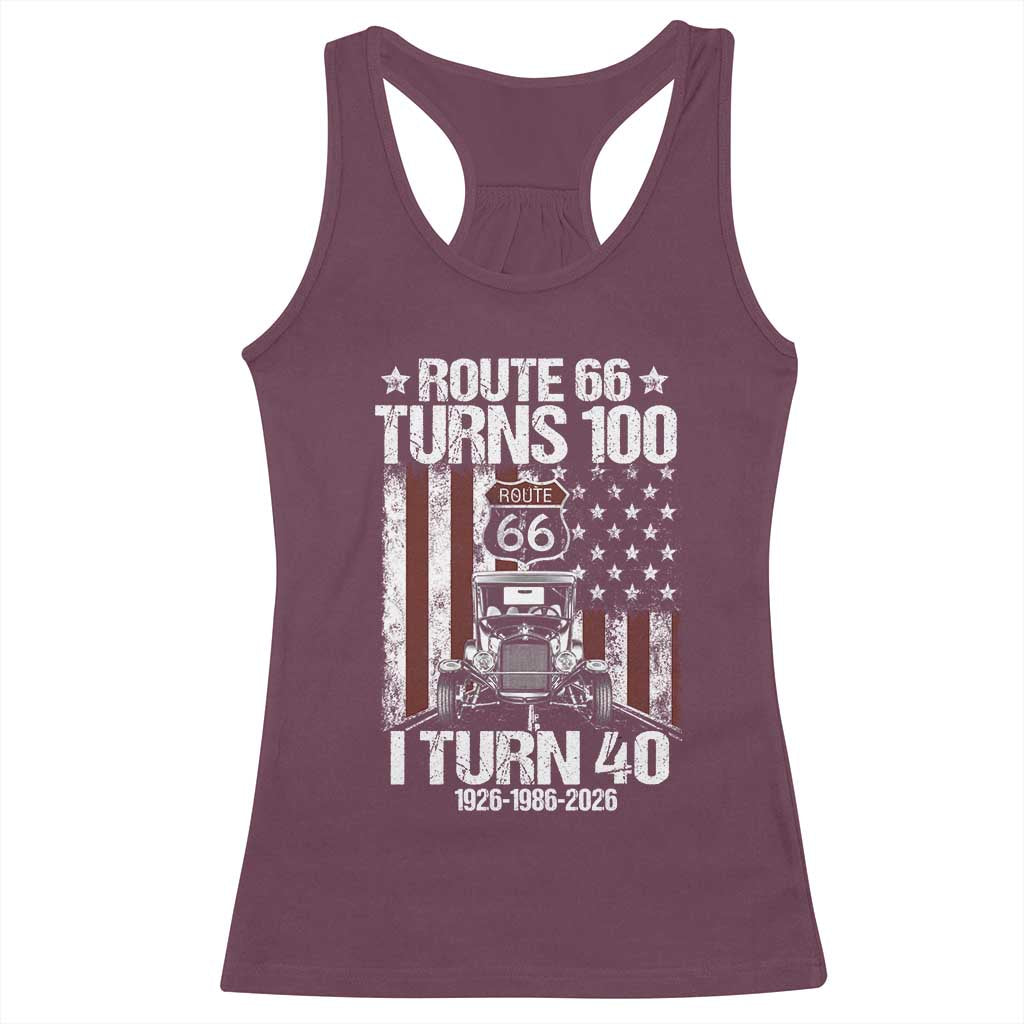 Route Highway 66 Turns 100 I Turn 40 Racerback Tank Top Vintage 1986 America Road Sign America Antique Car Lover 40th Birthday Gift