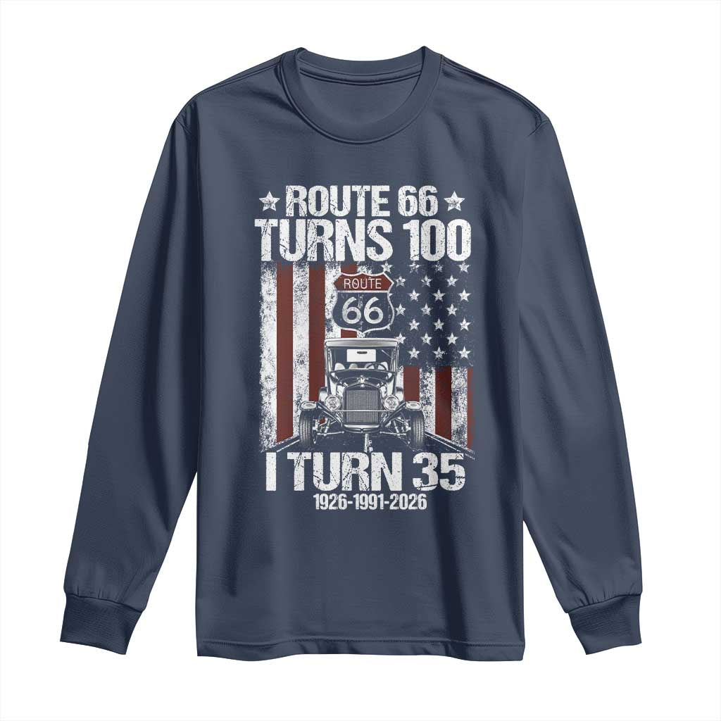 Route Highway 66 Turns 100 I Turn 35 Long Sleeve Shirt Vintage 1991 America Road Sign America Antique Car Lover 35th Birthday Gift