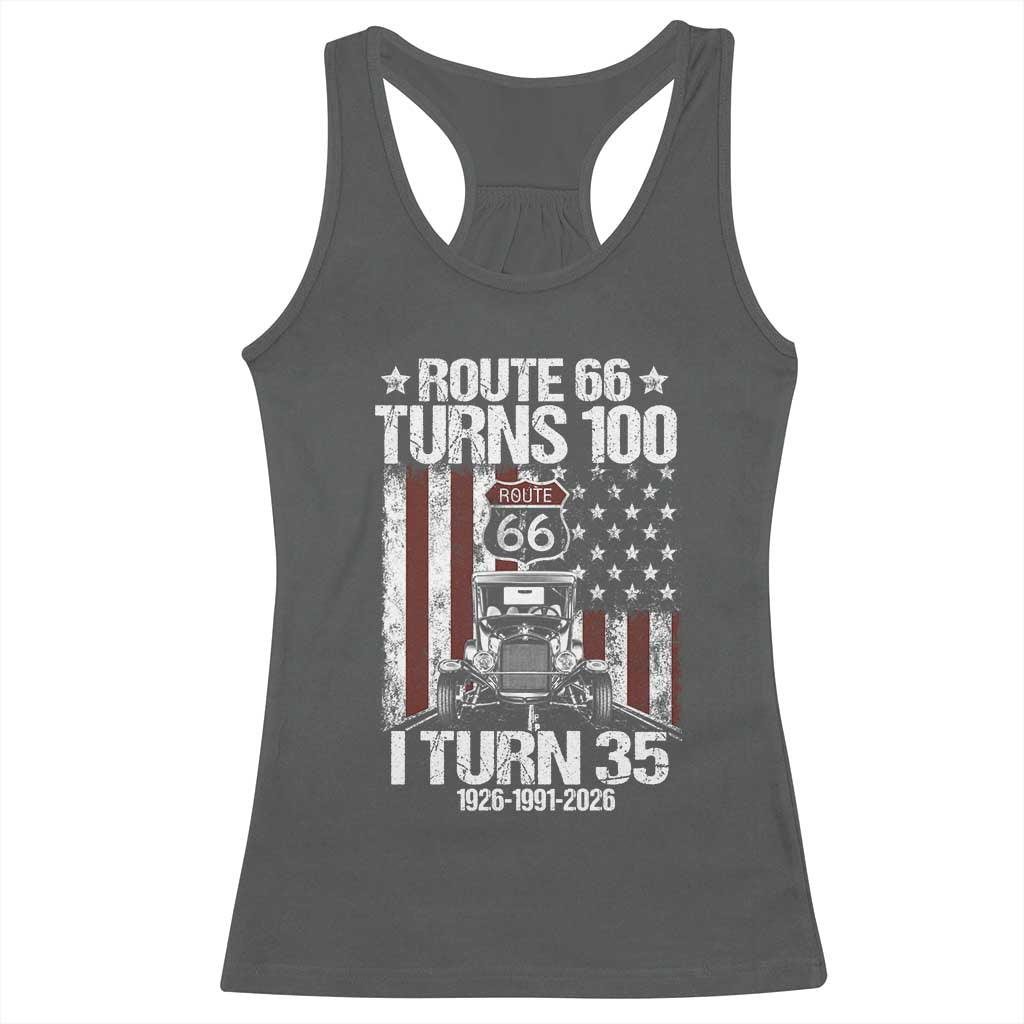 Route Highway 66 Turns 100 I Turn 35 Racerback Tank Top Vintage 1991 America Road Sign America Antique Car Lover 35th Birthday Gift