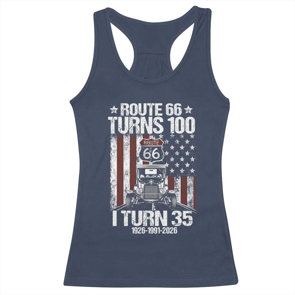 Route Highway 66 Turns 100 I Turn 35 Racerback Tank Top Vintage 1991 America Road Sign America Antique Car Lover 35th Birthday Gift