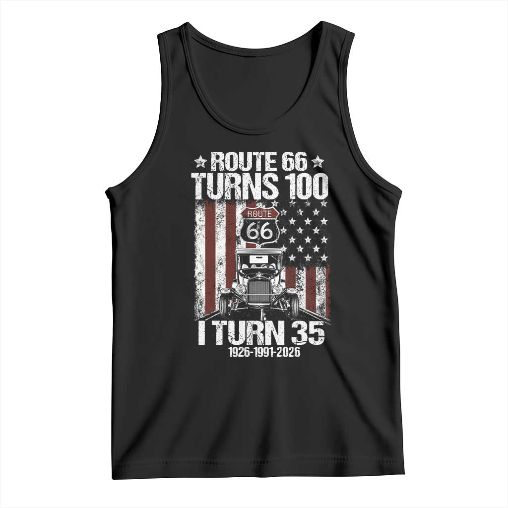 Route Highway 66 Turns 100 I Turn 35 Tank Top Vintage 1991 America Road Sign America Antique Car Lover 35th Birthday Gift
