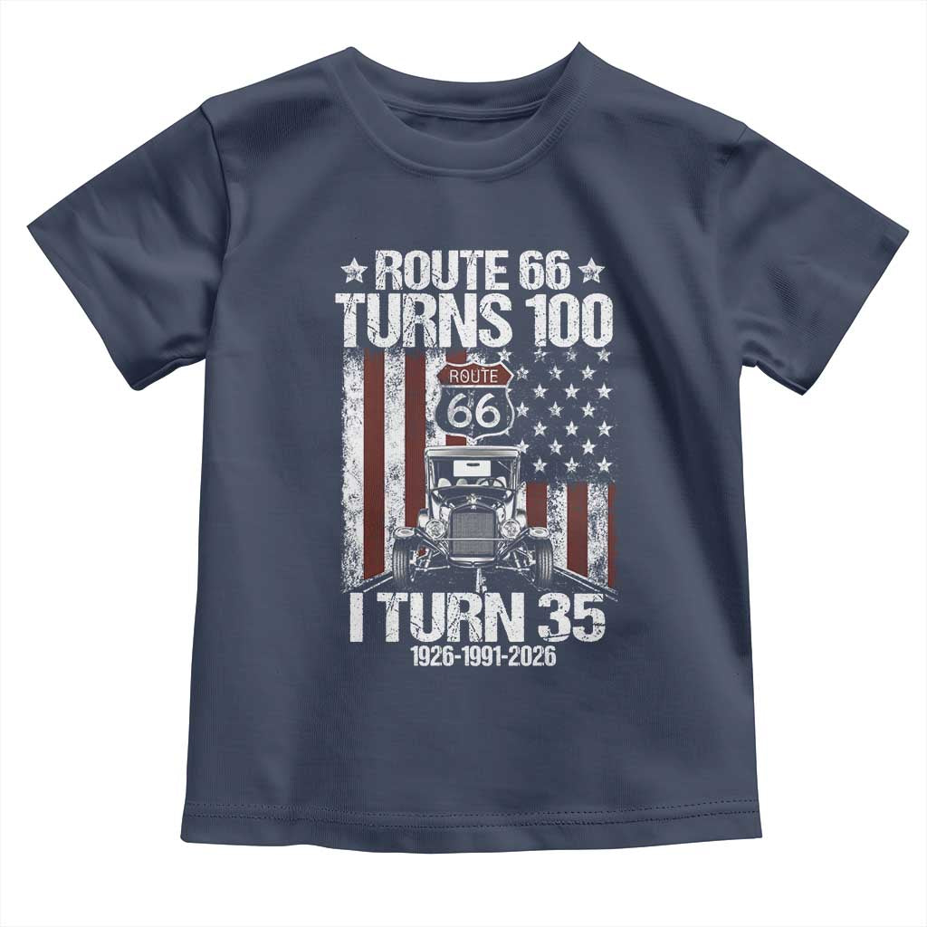 Route Highway 66 Turns 100 I Turn 35 Toddler T Shirt Vintage 1991 America Road Sign America Antique Car Lover 35th Birthday Gift