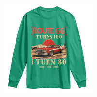 Route Highway 66 Turns 100 I Turn 80 Long Sleeve Shirt Vintage 1946 Road Sign 80th Birthday Muscle Car Lover Gift