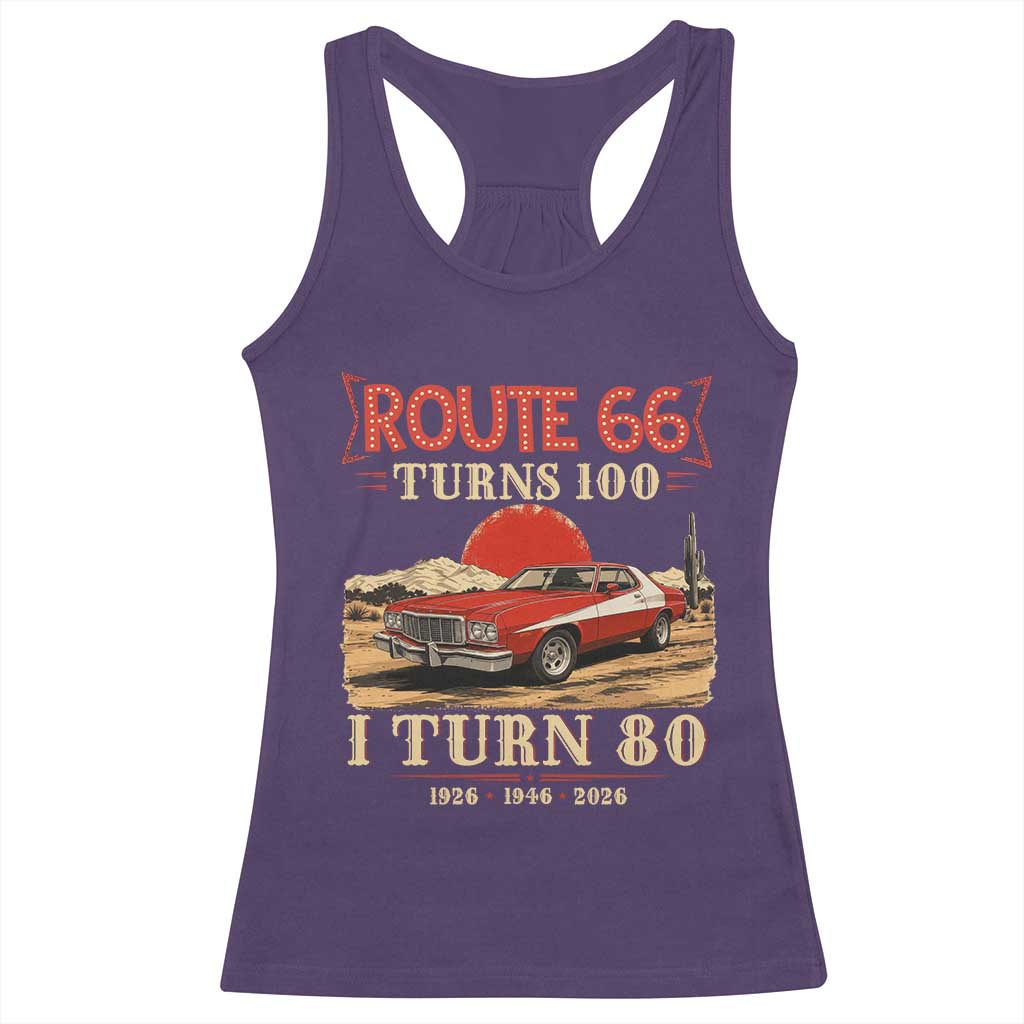 Route Highway 66 Turns 100 I Turn 80 Racerback Tank Top Vintage 1946 Road Sign 80th Birthday Muscle Car Lover Gift