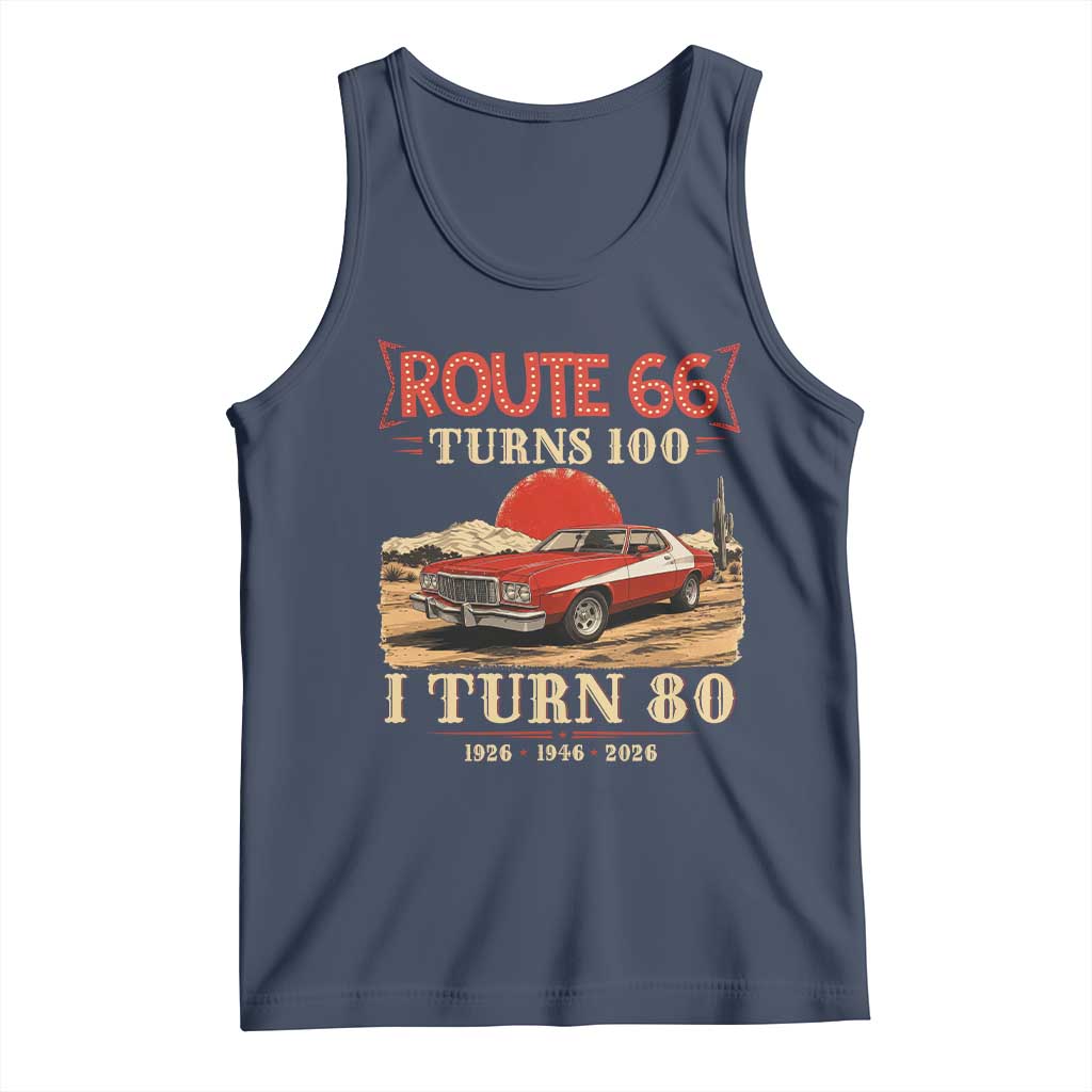 Route Highway 66 Turns 100 I Turn 80 Tank Top Vintage 1946 Road Sign 80th Birthday Muscle Car Lover Gift