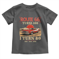 Route Highway 66 Turns 100 I Turn 80 Toddler T Shirt Vintage 1946 Road Sign 80th Birthday Muscle Car Lover Gift