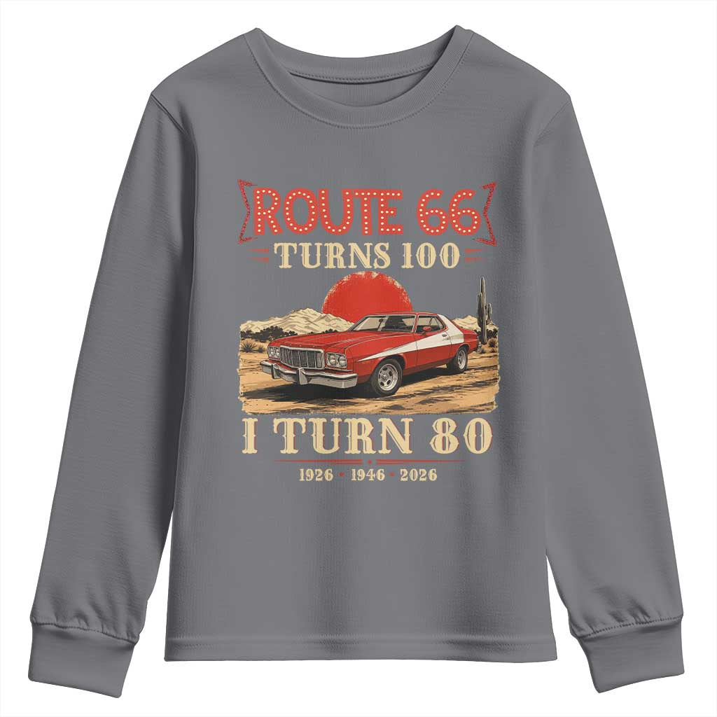 Route Highway 66 Turns 100 I Turn 80 Youth Sweatshirt Vintage 1946 Road Sign 80th Birthday Muscle Car Lover Gift