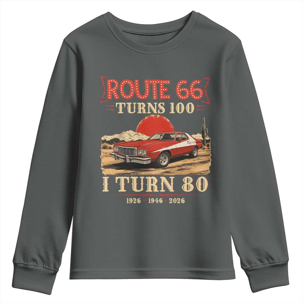 Route Highway 66 Turns 100 I Turn 80 Youth Sweatshirt Vintage 1946 Road Sign 80th Birthday Muscle Car Lover Gift