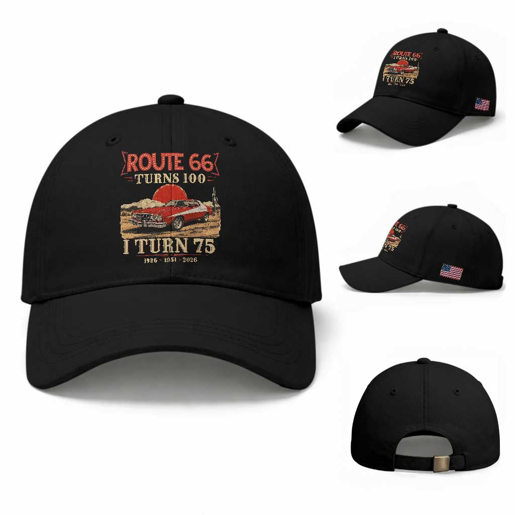Route Highway 66 Turns 100 I Turn 75 Baseball Cap Vintage 1951 Road Sign 75th Birthday Muscle Car Lover Gift