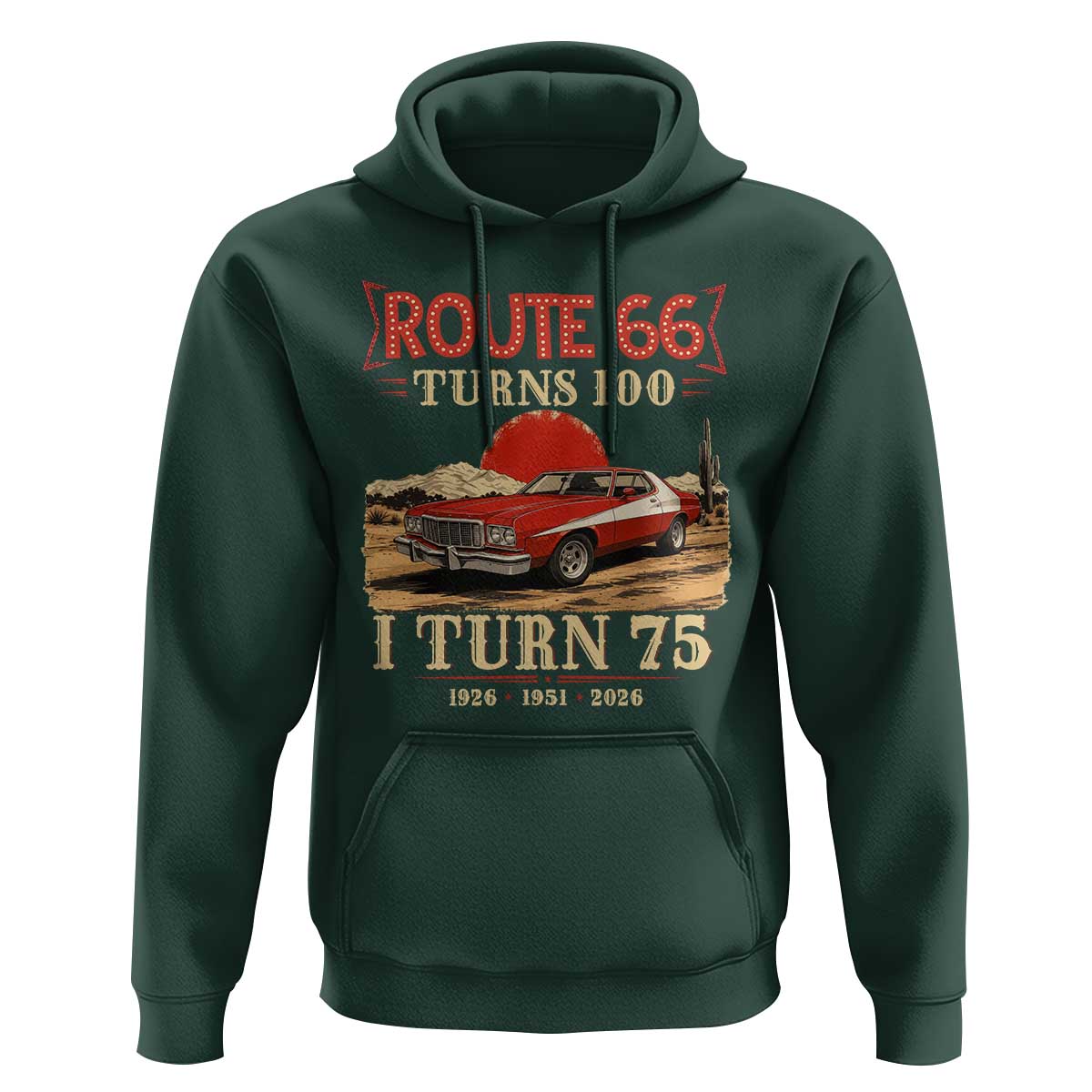 Route Highway 66 Turns 100 I Turn 75 Hoodie Vintage 1951 Road Sign 75th Birthday Muscle Car Lover Gift