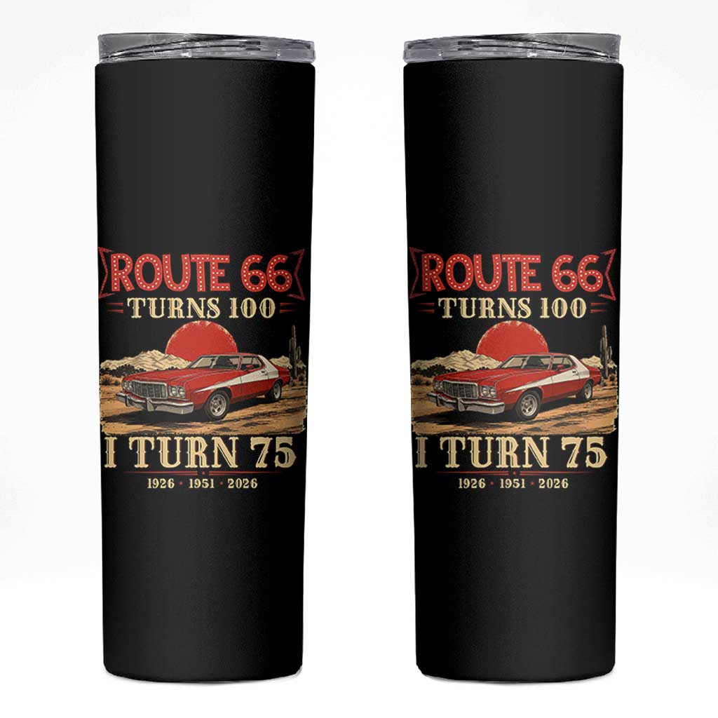 Route Highway 66 Turns 100 I Turn 75 Skinny Tumbler Vintage 1951 Road Sign 75th Birthday Muscle Car Lover Gift