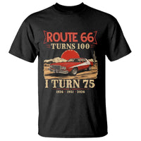 Route Highway 66 Turns 100 I Turn 75 T Shirt Vintage 1951 Road Sign 75th Birthday Muscle Car Lover Gift