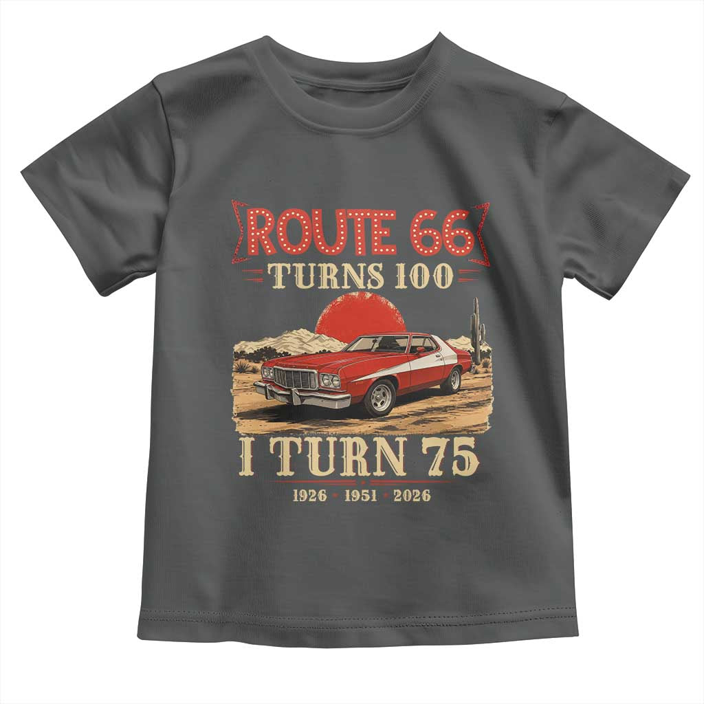 Route Highway 66 Turns 100 I Turn 75 Toddler T Shirt Vintage 1951 Road Sign 75th Birthday Muscle Car Lover Gift