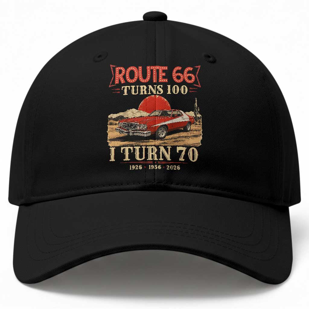Route Highway 66 Turns 100 I Turn 70 Baseball Cap Vintage 1956 Road Sign 70th Birthday Muscle Car Lover Gift