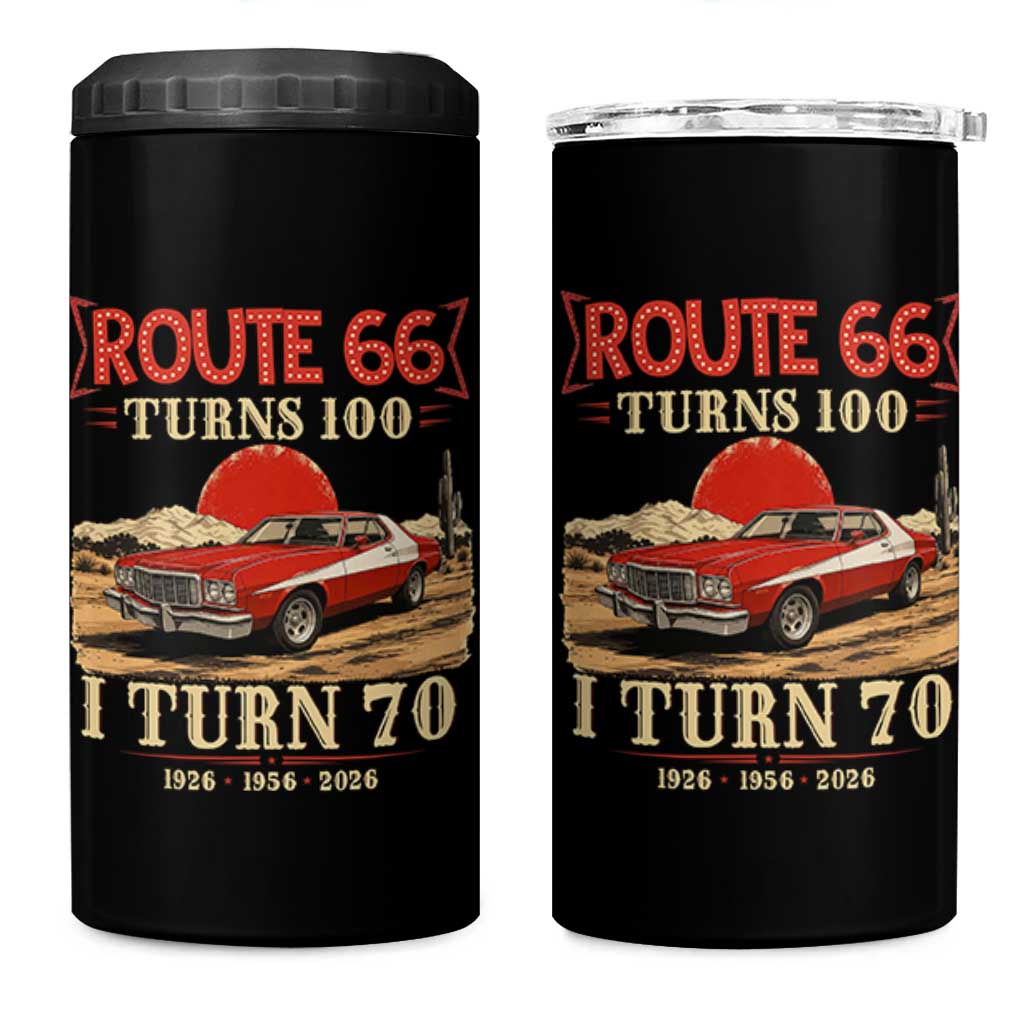 Route Highway 66 Turns 100 I Turn 70 4 in 1 Can Cooler Tumbler Vintage 1956 Road Sign 70th Birthday Muscle Car Lover Gift