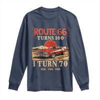 Route Highway 66 Turns 100 I Turn 70 Long Sleeve Shirt Vintage 1956 Road Sign 70th Birthday Muscle Car Lover Gift