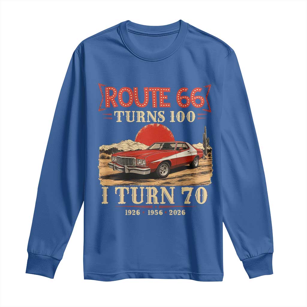 Route Highway 66 Turns 100 I Turn 70 Long Sleeve Shirt Vintage 1956 Road Sign 70th Birthday Muscle Car Lover Gift