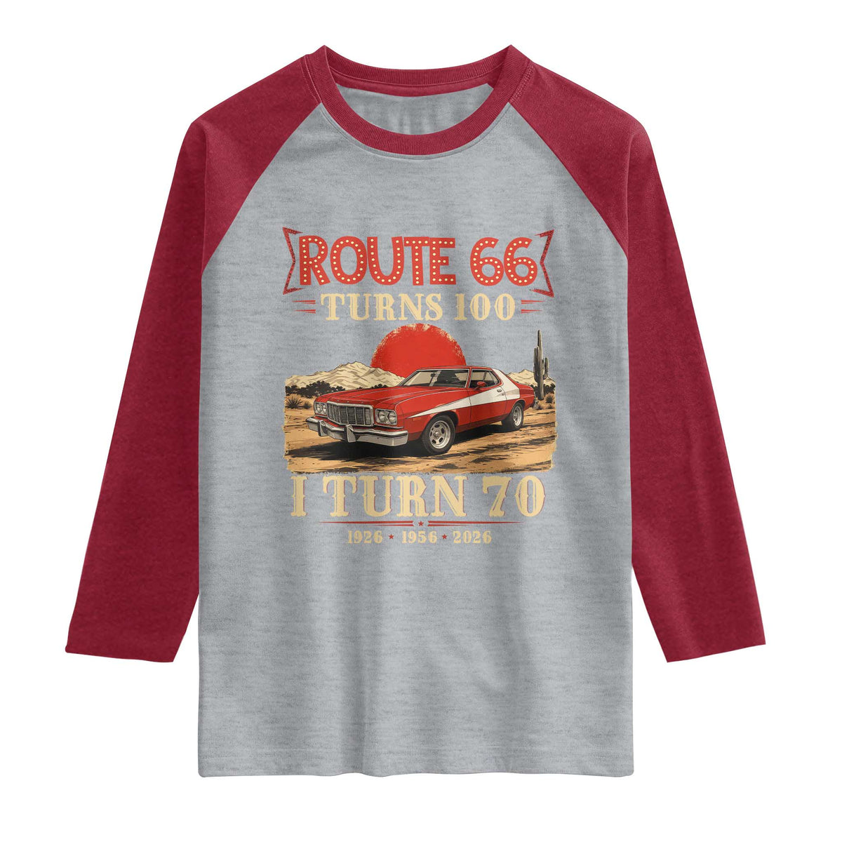 Route Highway 66 Turns 100 I Turn 70 Raglan Shirt Vintage 1956 Road Sign 70th Birthday Muscle Car Lover Gift