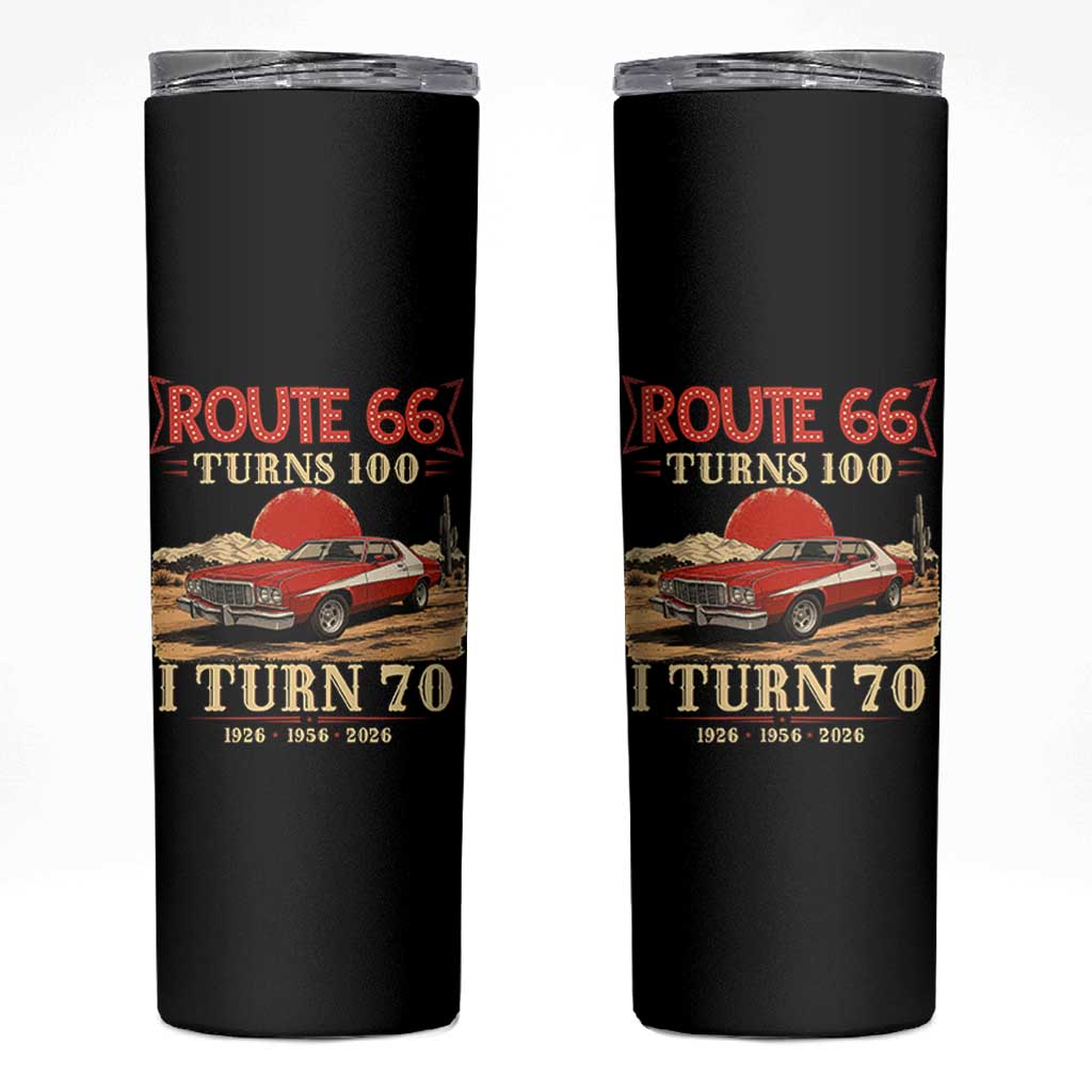 Route Highway 66 Turns 100 I Turn 70 Skinny Tumbler Vintage 1956 Road Sign 70th Birthday Muscle Car Lover Gift