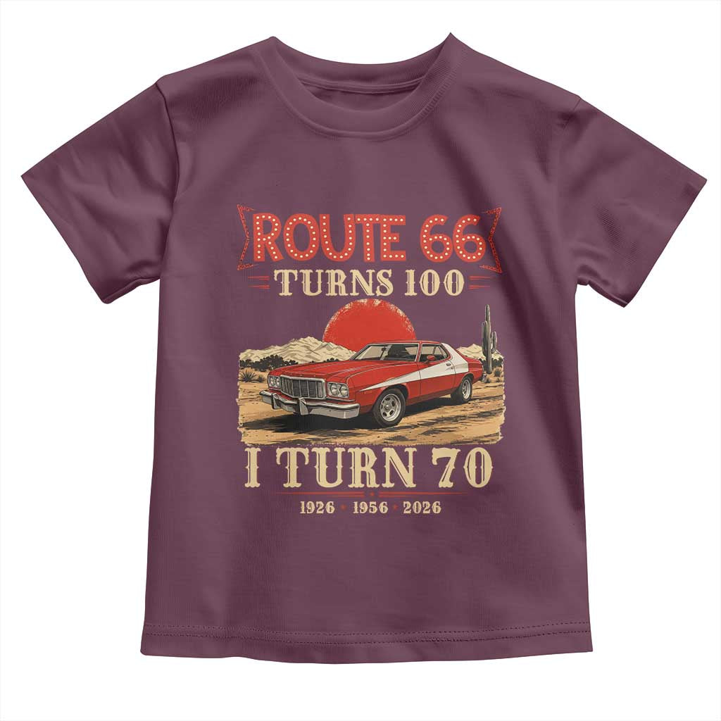 Route Highway 66 Turns 100 I Turn 70 Toddler T Shirt Vintage 1956 Road Sign 70th Birthday Muscle Car Lover Gift