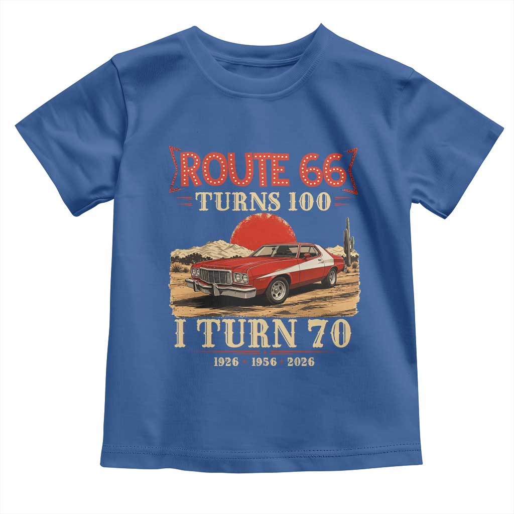 Route Highway 66 Turns 100 I Turn 70 Toddler T Shirt Vintage 1956 Road Sign 70th Birthday Muscle Car Lover Gift