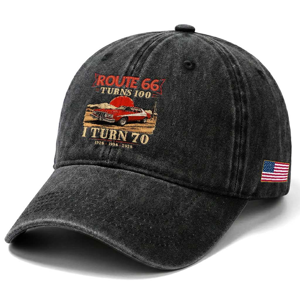 Route Highway 66 Turns 100 I Turn 70 Washed Cotton Baseball Cap Vintage 1956 Road Sign 70th Birthday Muscle Car Lover Gift