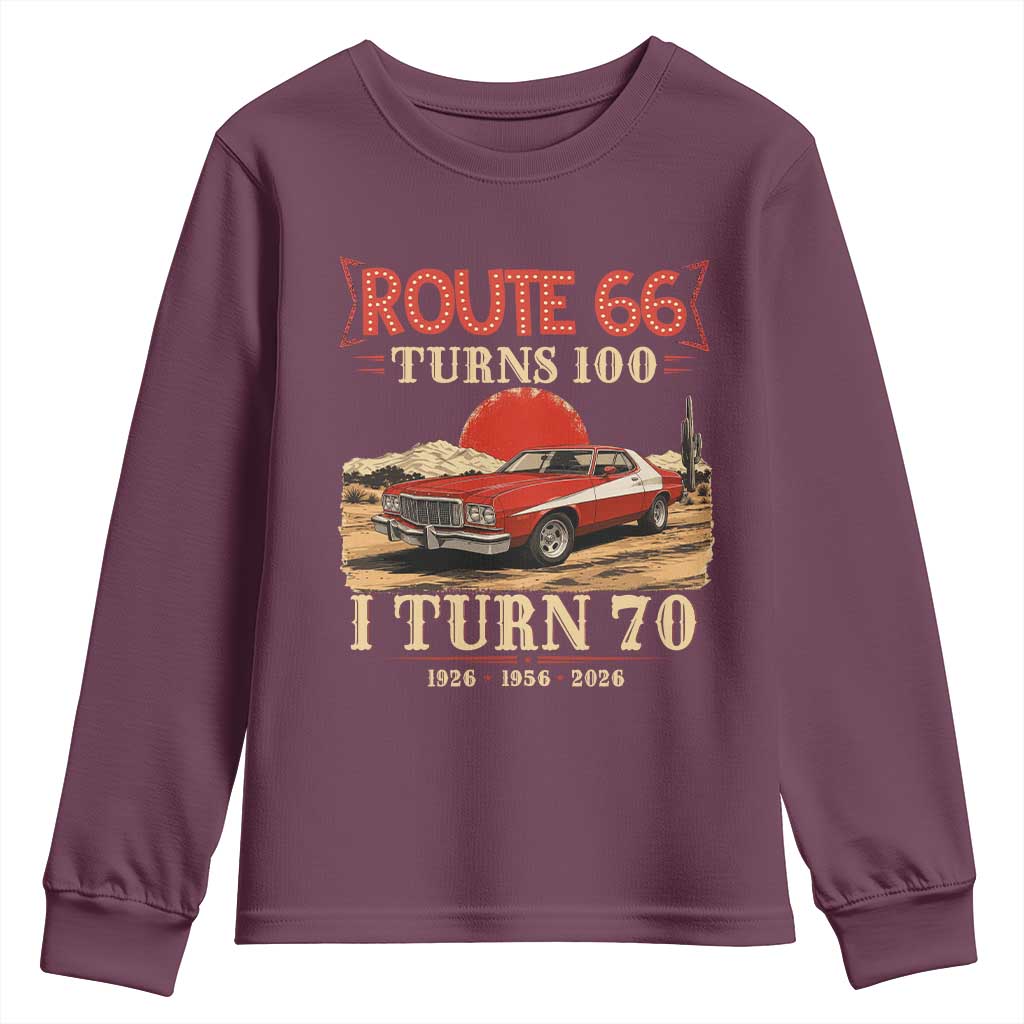 Route Highway 66 Turns 100 I Turn 70 Youth Sweatshirt Vintage 1956 Road Sign 70th Birthday Muscle Car Lover Gift