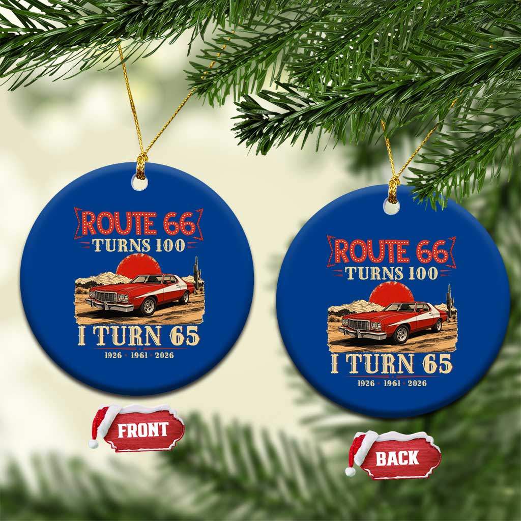 Route Highway 66 Turns 100 I Turn 65 Ceramic Ornament Vintage 1961 Road Sign 65th Birthday Muscle Car Lover Gift