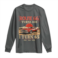 Route Highway 66 Turns 100 I Turn 65 Long Sleeve Shirt Vintage 1961 Road Sign 65th Birthday Muscle Car Lover Gift