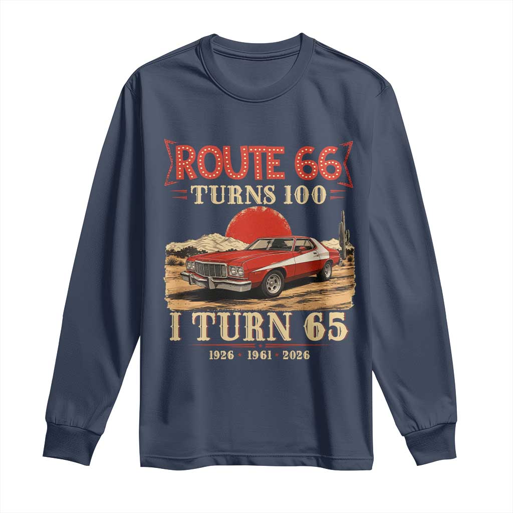 Route Highway 66 Turns 100 I Turn 65 Long Sleeve Shirt Vintage 1961 Road Sign 65th Birthday Muscle Car Lover Gift