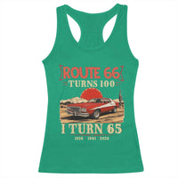 Route Highway 66 Turns 100 I Turn 65 Racerback Tank Top Vintage 1961 Road Sign 65th Birthday Muscle Car Lover Gift