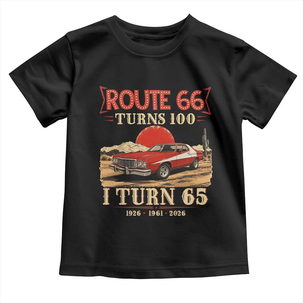 Route Highway 66 Turns 100 I Turn 65 Toddler T Shirt Vintage 1961 Road Sign 65th Birthday Muscle Car Lover Gift