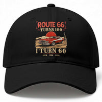 Route Highway 66 Turns 100 I Turn 60 Baseball Cap Vintage 1966 Road Sign 60th Birthday Muscle Car Lover Gift
