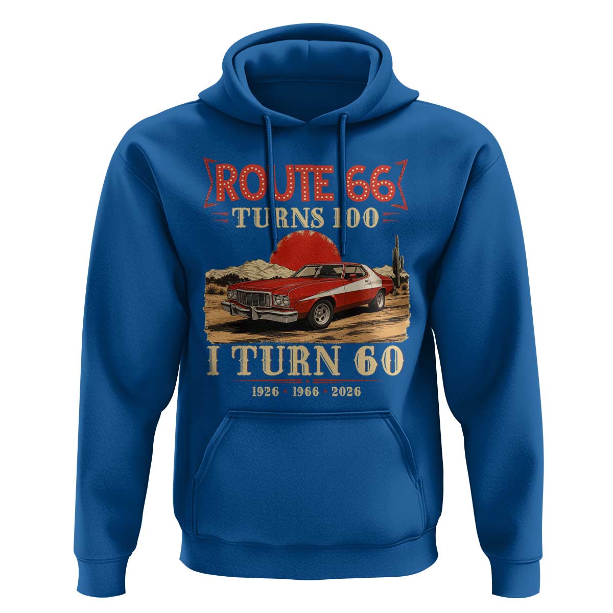 Route Highway 66 Turns 100 I Turn 60 Hoodie Vintage 1966 Road Sign 60th Birthday Muscle Car Lover Gift