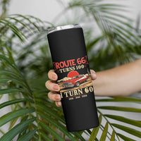 Route Highway 66 Turns 100 I Turn 60 Skinny Tumbler Vintage 1966 Road Sign 60th Birthday Muscle Car Lover Gift