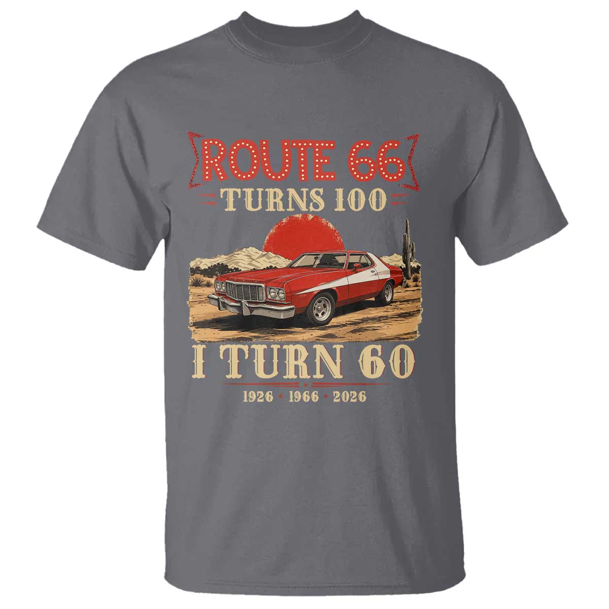 Route Highway 66 Turns 100 I Turn 60 T Shirt Vintage 1966 Road Sign 60th Birthday Muscle Car Lover Gift