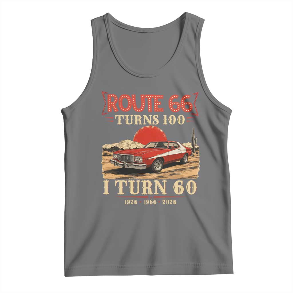 Route Highway 66 Turns 100 I Turn 60 Tank Top Vintage 1966 Road Sign 60th Birthday Muscle Car Lover Gift