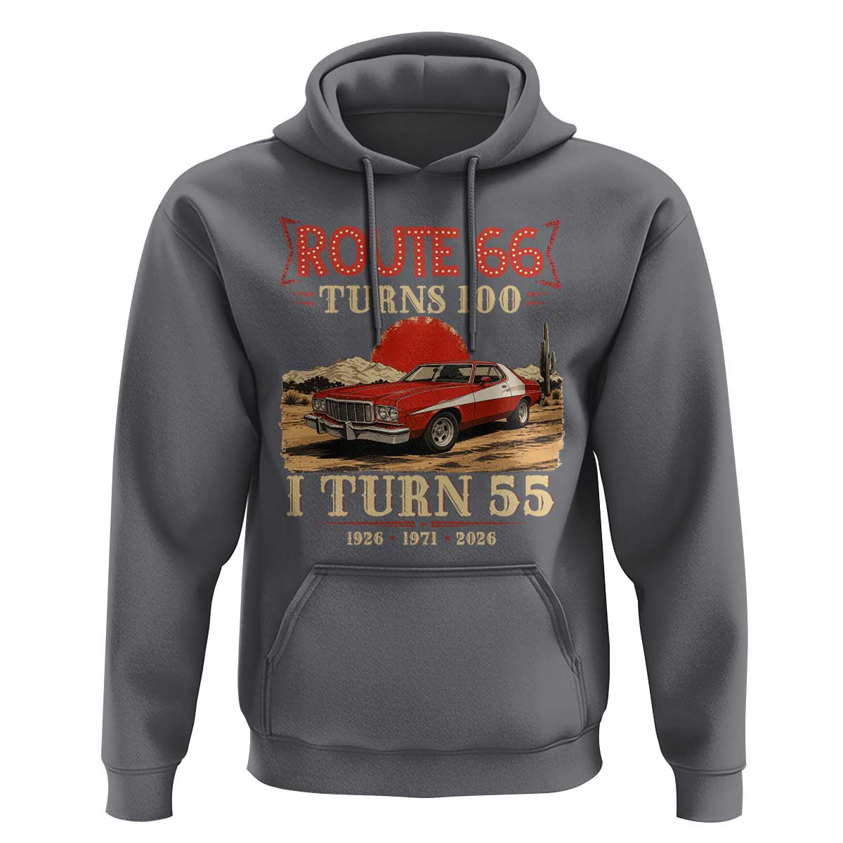 Route Highway 66 Turns 100 I Turn 55 Hoodie Vintage 1971 Road Sign 55th Birthday Muscle Car Lover Gift