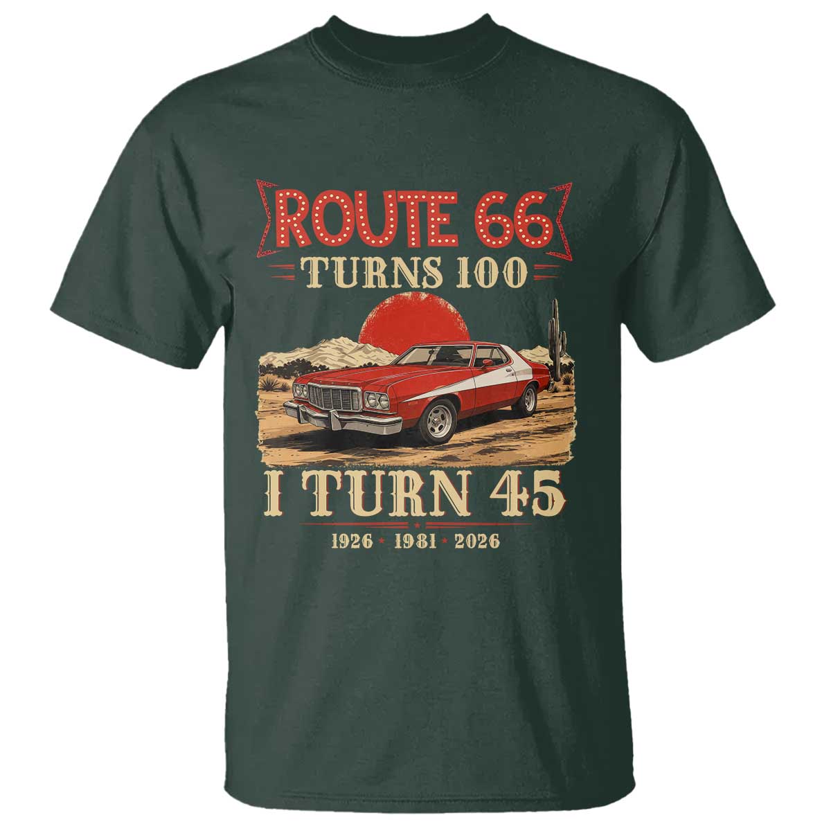 Route Highway 66 Turns 100 I Turn 45 T Shirt Vintage 1981 Road Sign 45th Birthday Muscle Car Lover Gift