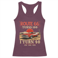 Route Highway 66 Turns 100 I Turn 40 Racerback Tank Top Vintage 1986 Road Sign 40th Birthday Muscle Car Lover Gift